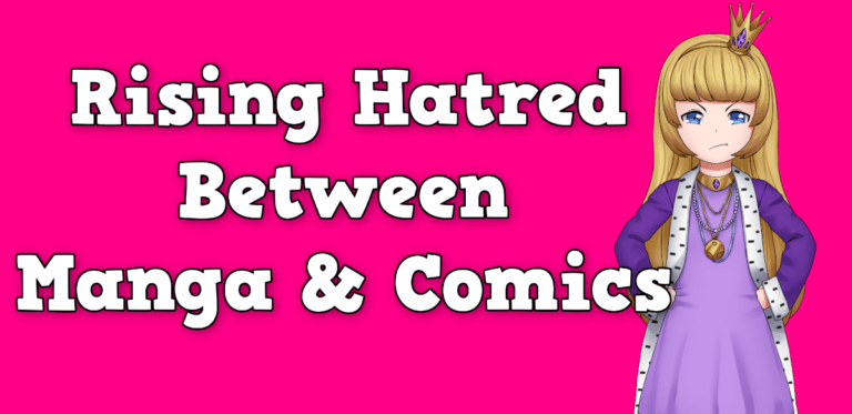 Rising Hatred Between Manga & Comics